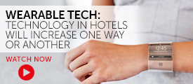Wearable tech: Technology in hotels will increase one way or another