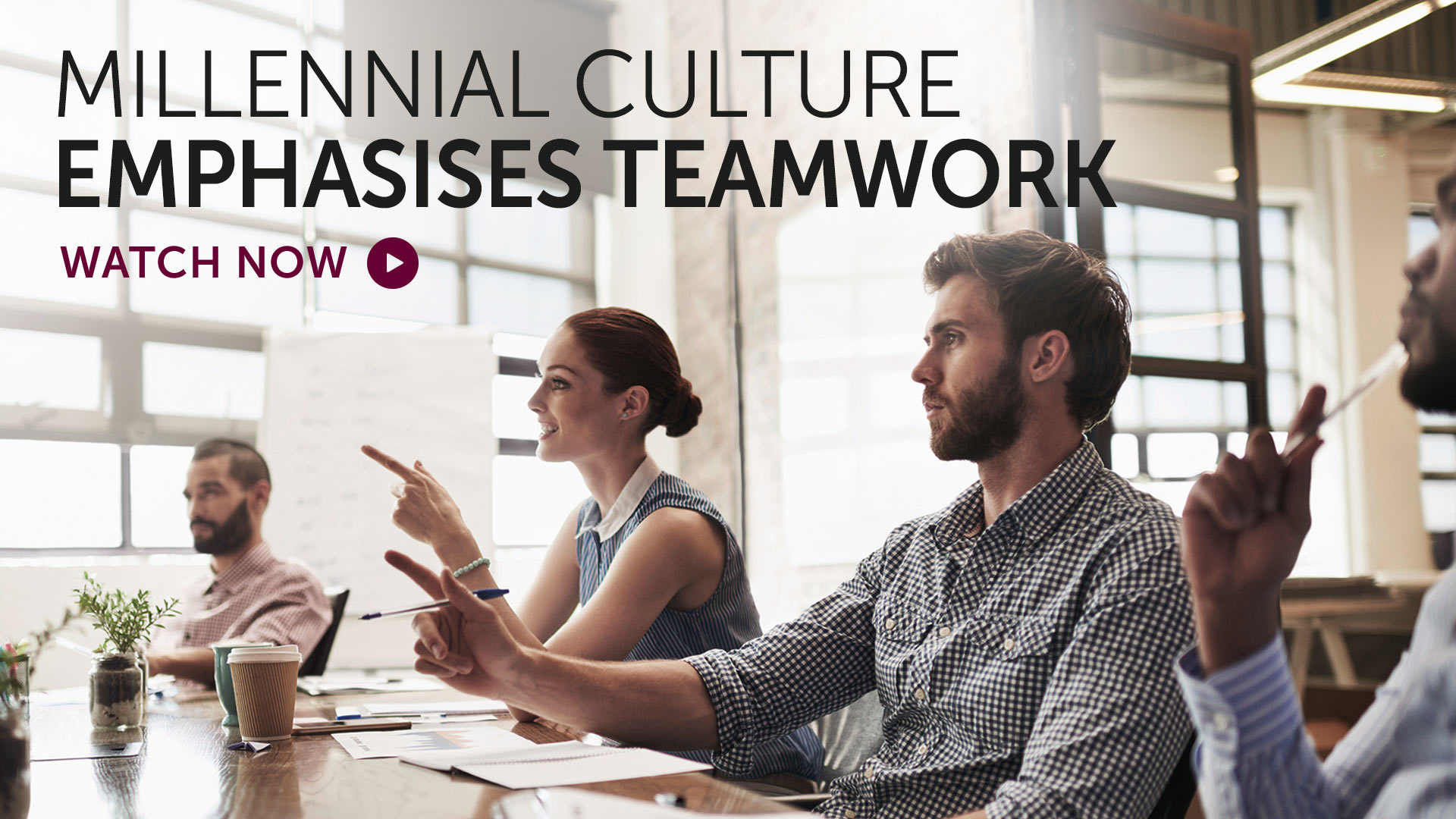 Briefing: Millennial culture emphasises teamwork